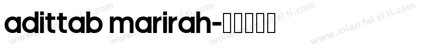 Adittab Marirah字体转换